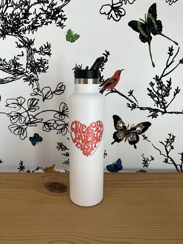 Live Boldly. Love Big. Pass It On.™ Water Bottle 2